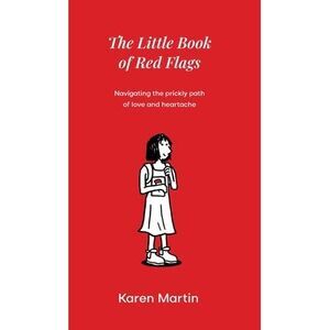 The Little Book of Red Flags -- Karen Martin